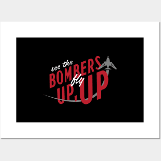 See the Bombers Fly Up Posters and Art